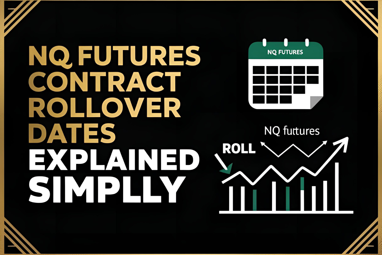 NQ Futures Contract Rollover Dates Explained Simply